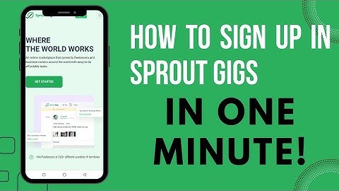 How to sign up in Sproutgigs