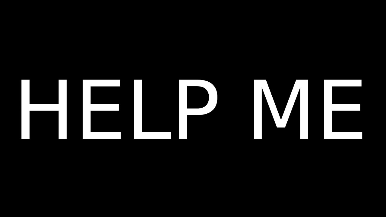 I NEED YOUR HELP - YouTube