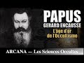 Papus et lordre martiniste  histoire des sciences occultes