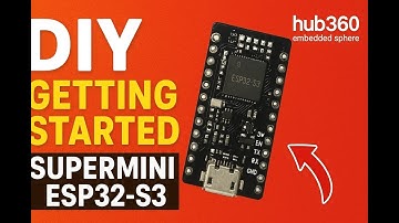 Getting Started with SuperMini ESP32-S3 🔥 | Beginner-Friendly DIY Tutorial