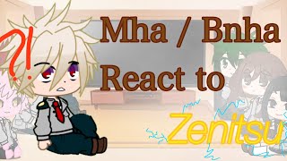 ? Mha / Bnha react to Zenitsu ￼￼️ //  Zenitsu x Nezuko ? //