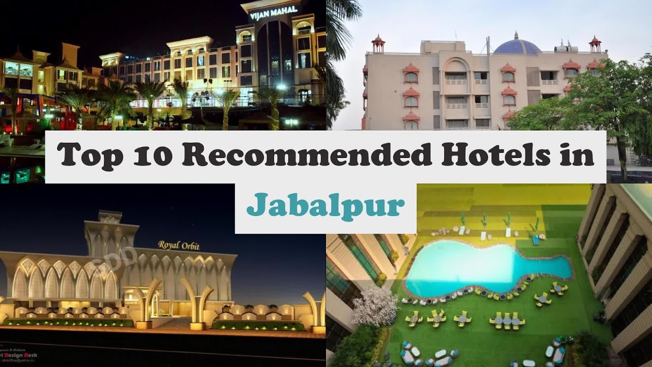 Top 10 Hotels In Jabalpur Best Hotels In Jabalpur YouTube