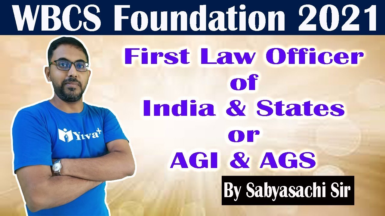 First Law Officer of India & States or AGI & AGS || By Sabyasachi Sir