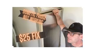 RV Dometic Fridge Not Working ($25 FiX!!!) by Parked Redesign 5,337 views 1 year ago 13 minutes