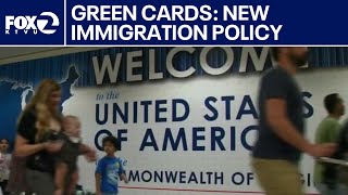 Green cards: Major shift in U.S. immigration policy