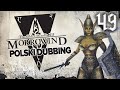 ILE ON MOŻE ŁADUNKU POMIEŚCIĆ ?! | POLSKI DUBBING DO MORROWIND #49