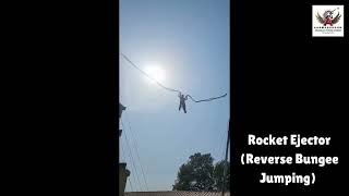 ROCKET EJECTOR || REVERSE BUNGEE JUMPING || AARMAGEDDON ADVENTURES