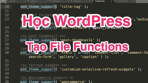 Cách tạo file functions.php trong WordPress theme
