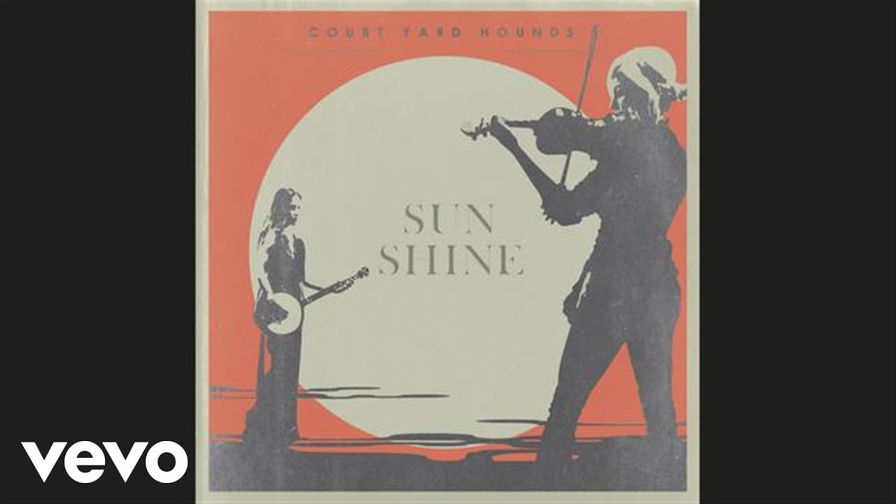 Watch Court Yard Hounds - Sunshine (Pseudo Video) on YouTube Watch Court Yard Hounds - Sunshine (Pseudo Video) on YouTube