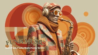 Funk Guitar &amp; Funky Sax Grooves | Smooth Retro Vibes for Your Soulful Mood ~ Classic Jams