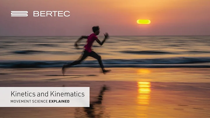 Movement Sciences Explained: Kinetics and Kinematics