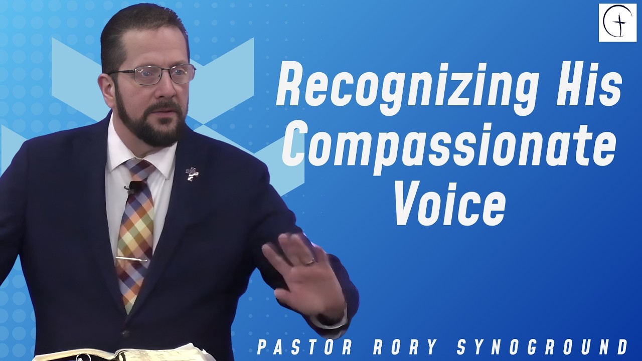 RECOGNIZING GOD'S VOICE/Recognizing His Compassionate Voice with Pastor ...