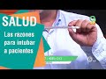 Las razones para intubar a los pacientes | Salud