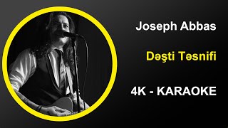 Joseph Abbas - Dəşti Təsnifi - Karaoke 4k Resimi