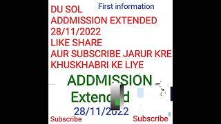 DU SOL ADDMISSION EXTENDED 2022 | SOL LAST DATE BAD GAI 2022 | SOL ADDMISSION LAST DATE 28-11-2022