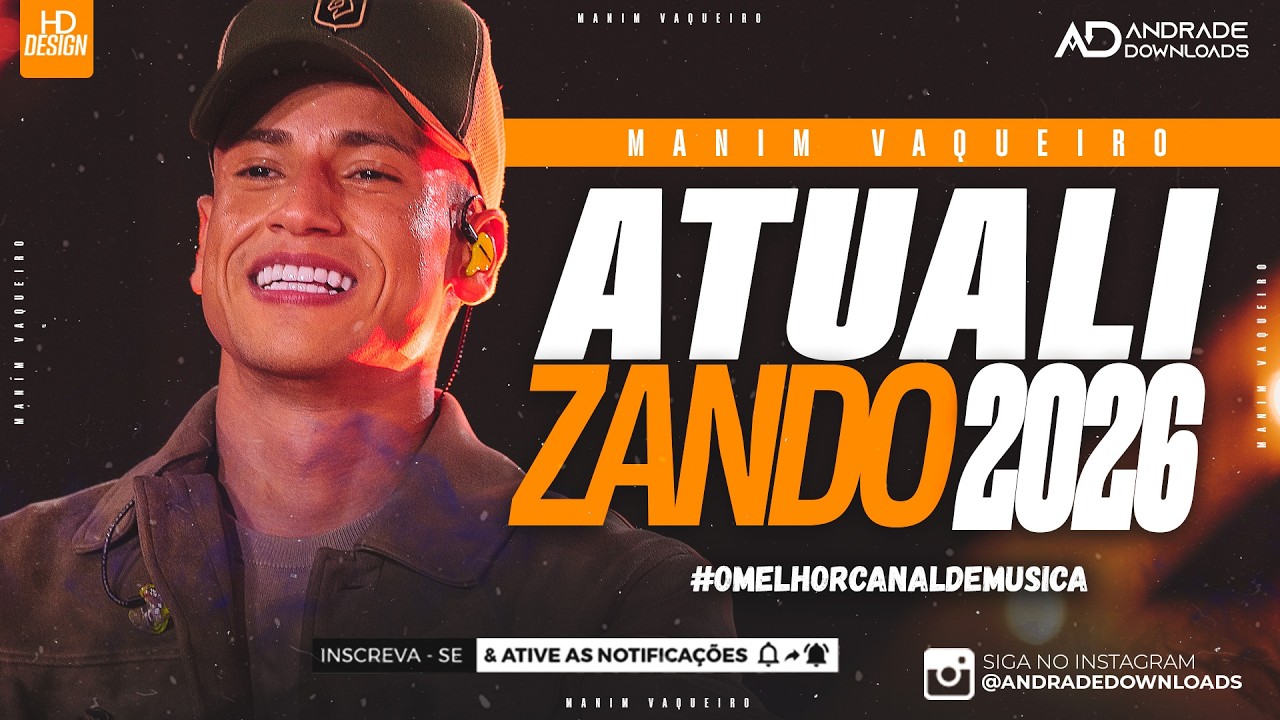 MANIM VAQUEIRO - ATUALIZANDO 2026 ( 05 MÚSICAS NOVAS )@AndradeDownloads