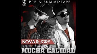 Nova & Jory – Mucha Calidad (Pre-Album) (2010)