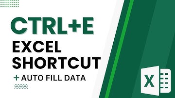 Ctrl+E - Excel Flash Fill Shortcut