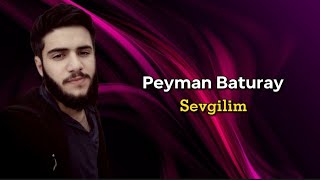 Peyman Baturay - Sevgilim 2023 (Official Music)