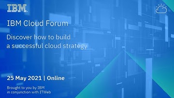 Why IBM Cloud Forum?