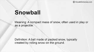 Snowball Meaning Snowball Meaning