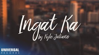 Kyle Juliano - Ingat Ka (Official Lyric Video)