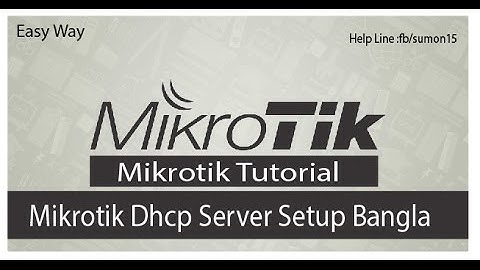 How to mikrotik setup as DHCP server - Bangla Tutorial Free