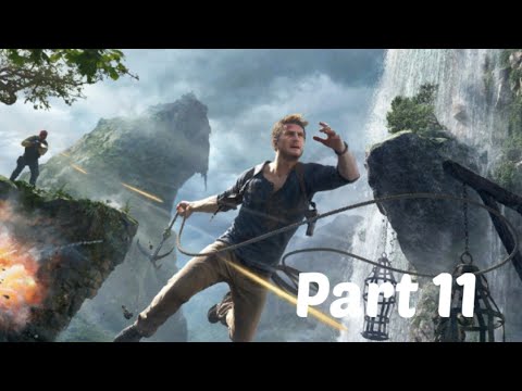 Uncharted 4 : A Thief's End | Gameplay Walkthrough | Part 11
