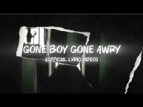 Wxrld24 - GONE BOY GONE AWRY (Official Lyric Video)