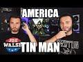 AMERICA - TIN MAN (1974) | FIRST TIME REACTION