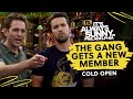 Cold Open: The Gang Gets a New Member | It&#39;s Always Sunny in Philadelphia | FX