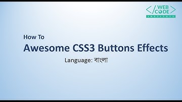 How To Create Awesome CSS3 Buttons Effects  Bangla write