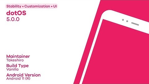 Install dot OS v5.0 Android 11 On Mi A1