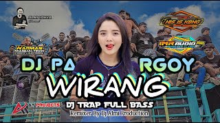 DJ PARGOY WIRANG VIRAL TERBARU