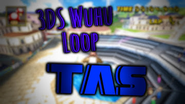 [MKWii 200cc TAS] 3DS Wuhu Loop TAS (glitch) - 0:17.489