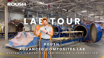 Lab Tour | Roush Advanced Composites