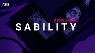 Ayra Starr - Sability [ Slowed & Reverbed ]