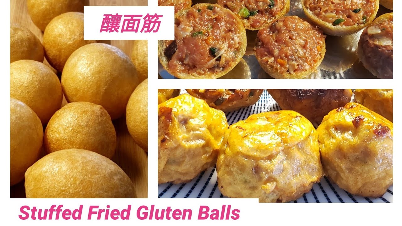 釀面筋/Stuffed Fried Gluten Balls YouTube