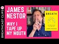 James Nestor on Mouth Taping at Night | TAKE A DEEP BREATH | Breathcast Clips