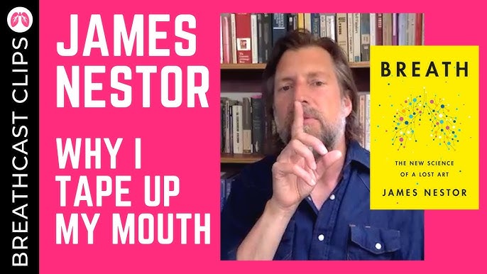 James Nestor on How Bad Mouth Breathing Is — Confessions of a Supply-Side  Liberal