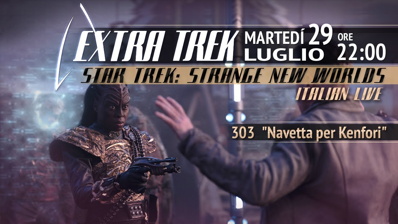 StarStar Trek: Strange New Worlds Italian Live – EP.303 Shuttle to Kenfori - Commento Episodio