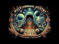 Multiversal Mystery - 24/7 - Music for your World