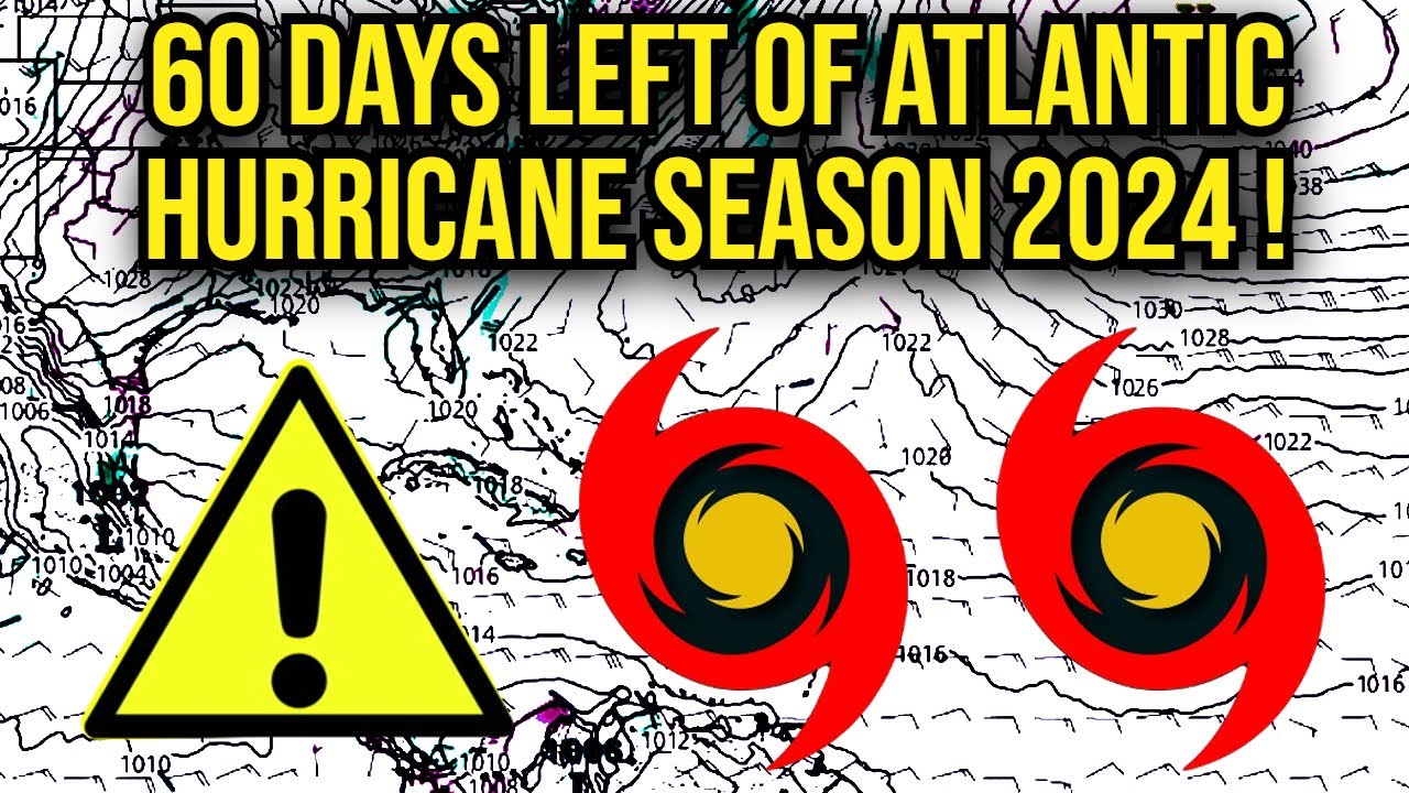 Atlantic Hurricane Season 2024 will be most most active season in ...