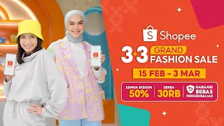 Shopee 3.3 Grand Fashion Sale | Garansi Bebas Pengembalian