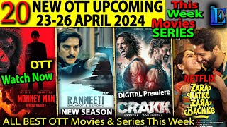 NEW OTT Release This Week 23-26 APR-2024 l Crakk, Yodha, Ranneeti, Monkey man Hindi ott release