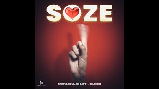 Earful Soul & Da Capo - Soze (ft. Sia Mzizi) (OFFICAL AUDIO)