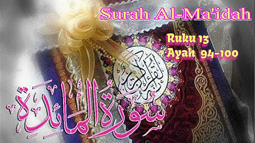 Surah AL-Ma'idah Ruku-13 Tafseer  Ayah(94-100) | سورة المائدة