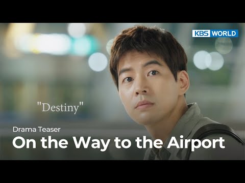 (Teaser Ver.1) On the Way to the Airport | KBS WORLD TV