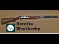 Shotguns - Beretta Silver Pigeon , Weatherby Orion