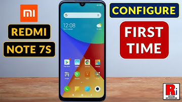 How to Configure Xiaomi Redmi Note 7S (First Time)